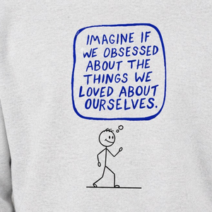 "IMAGINE THAT" Crewneck