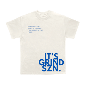 "IT'S GRIND SZN" TEE